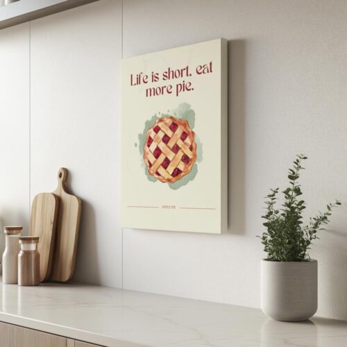 Life is Short Eat More Pie – Image 2