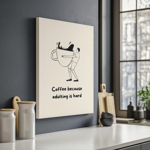 Coffee Because Adulting is Hard – Image 3